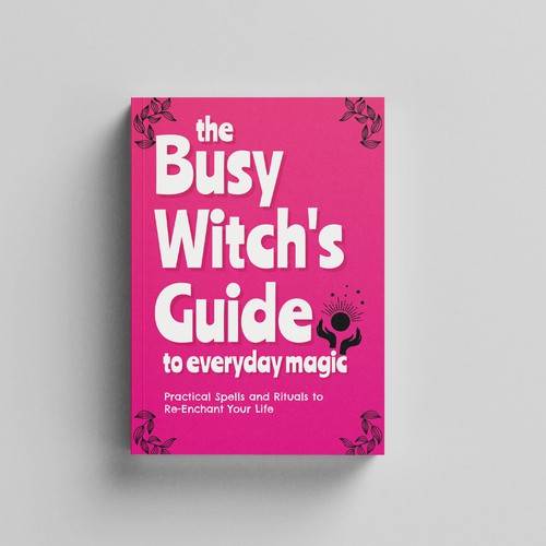 Book cover for The Busy Witch's Guide to Everyday Magic