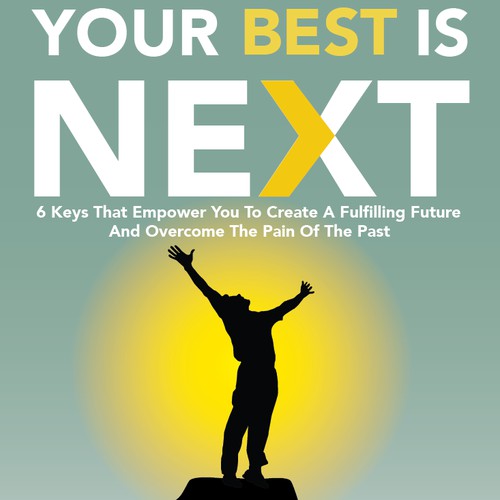 Create a breakthrough book cover for my first release, "Your Best Is Next"