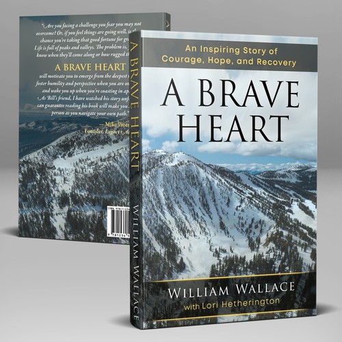 Book Cover - "A Brave Heart by William Wallace", a memoir of recovering from traumatic ski accident