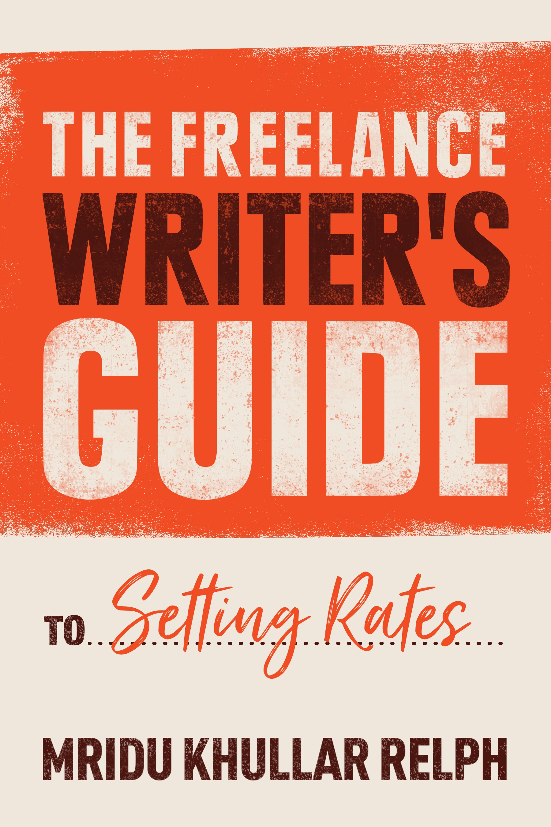 The Freelance Writer's Guide To...