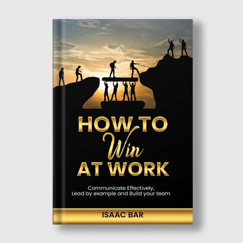 How To Win At Work