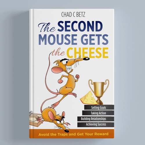 The Second Mouse Gets the Cheese