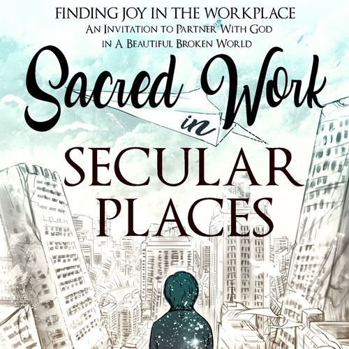 Sacred Work in Secular Places