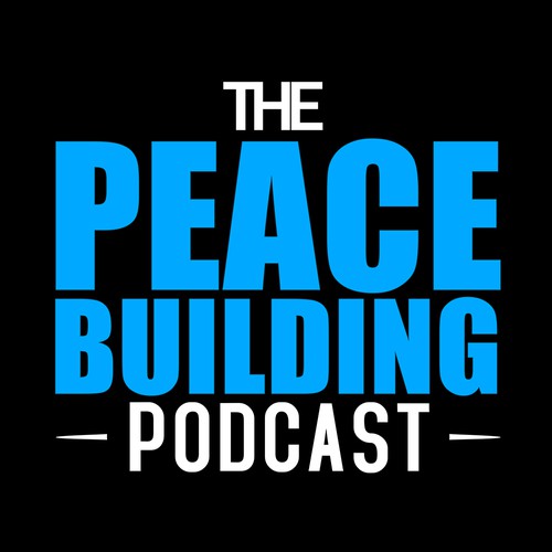 "The Peace Buliding" Podcast Cover