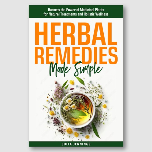 Herbal Remedies Made Simple – Medicinal Plants & Holistic Wellness Cover