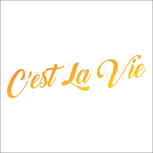 c est la vie