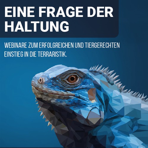 EINE FRAGE DER HALTUNG — Webinar-Reihe zur tiergerechten Terraristik
