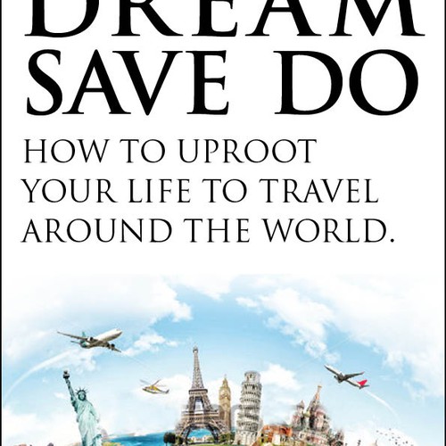 Help us encourage people quit their jobs and travel around the world (new book cover design)