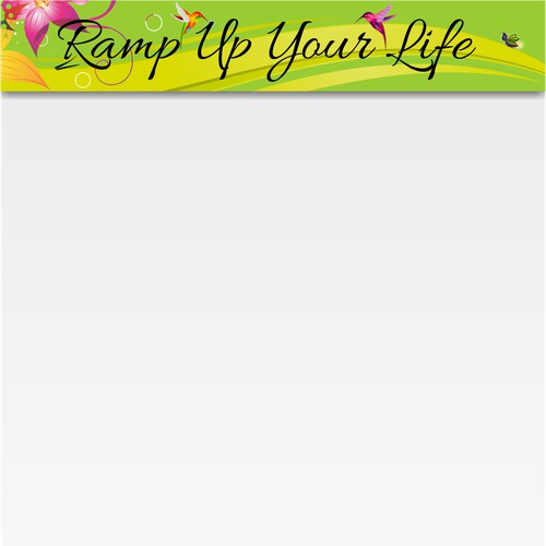 RAMP UP YOUR LIFE