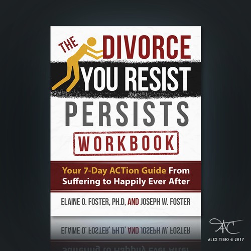 Book cover design for "The Divorce You Resist Persists"