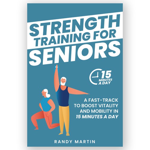 Strength Training For Seniors - A fast track to boost vitality and mobility in 15 minuites a day