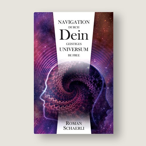 Navigation through your spiritual universe by Roman Schaerli 