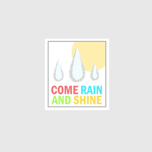 Come rain and shine logo by Klaudia Moravčíková