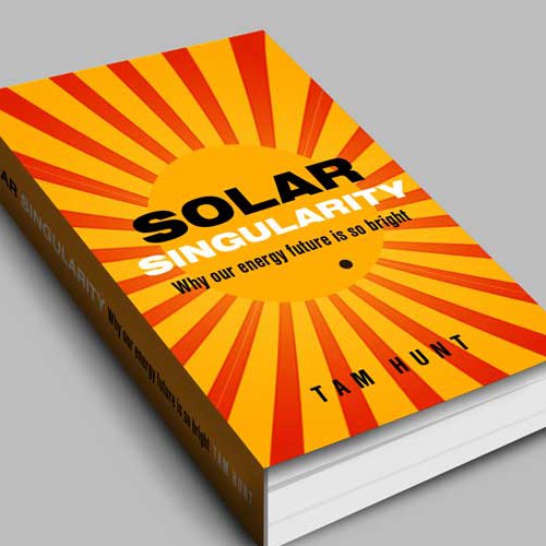 Book cover for The Solar Singularity: Why Our Energy Future is So Bright