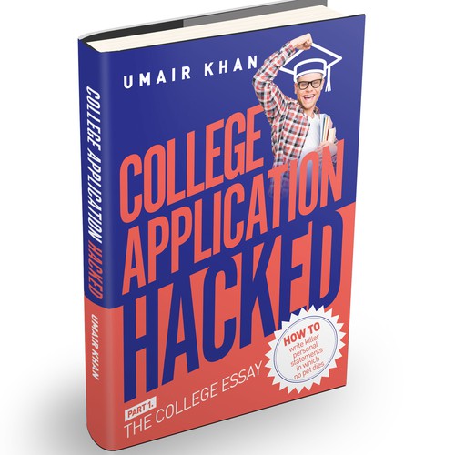 College Application Hacked - Part I: The College Essay