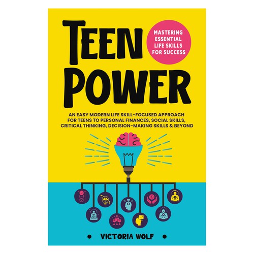 Teen Power: Mastering Essential Life Skills for Success