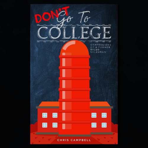 Don't Go To College - Book Cover