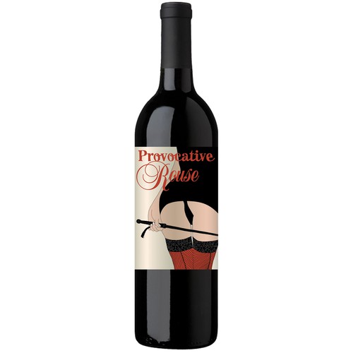 Hot Wine Label Wanted for Provocative Rouse!!!