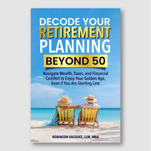 Decode Your Retirement – Financial Comfort After 50 Book Cover