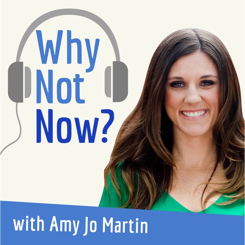 Podcast design for "Why Not Now?".
