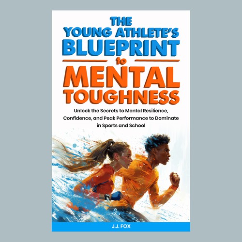 The Young Athlete's Blueprint to Mental Toughness Ebook Cover