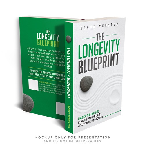 The Longevity Blueprint: Unlocking the Secrets to Health and Wellness, Vitality and Living Longer