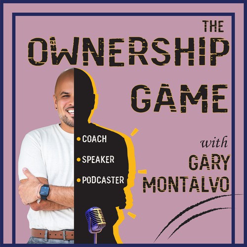 The Ownership Game with Gary Montalvo: Podcast Launch Design