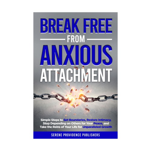 Break Free from Anxious Attachment 