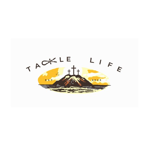 Tackle Life