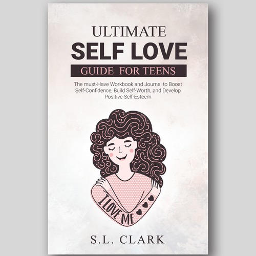 The Ultimate Self-Love Guide for Teens