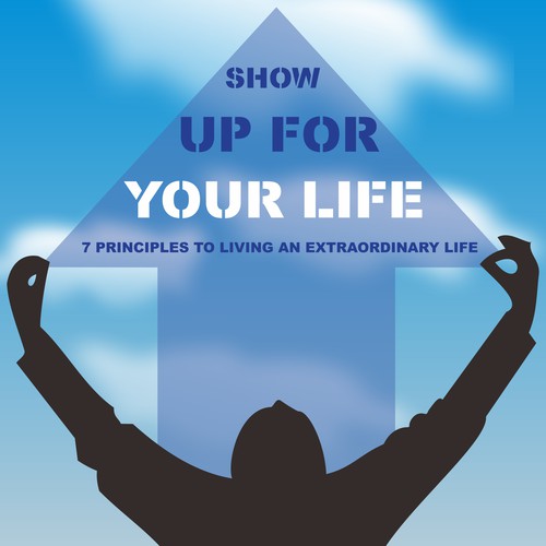 show up your life
