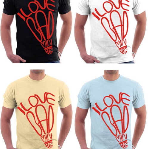 I Love Badminton needs a new t-shirt design