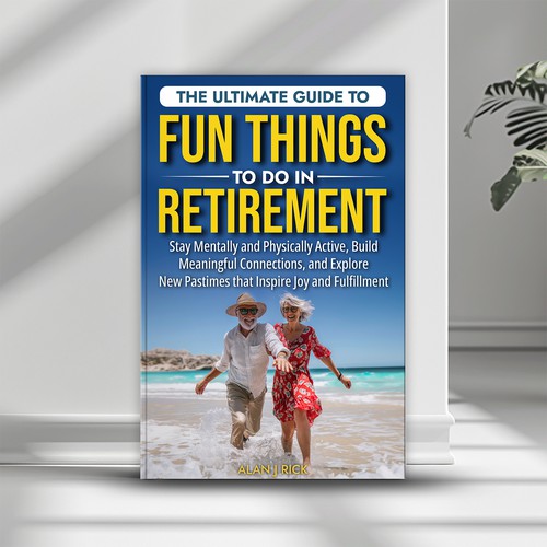The Ultimate Guide to Fun Things to do in Retirement