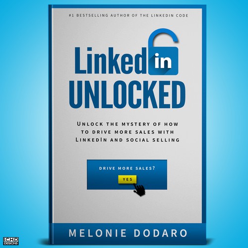 LinkedIn Unlocked  by Melonie Dodaro