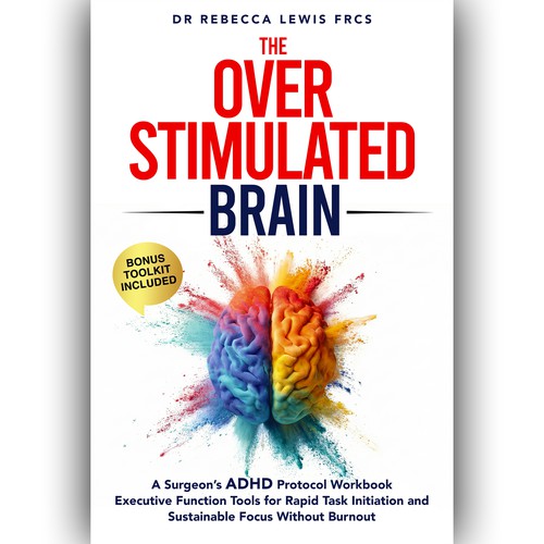 The Overstimulated Brain:A Surgeon’s Standard Operating Procedures (SOPs) for ADHD & Executive Function.