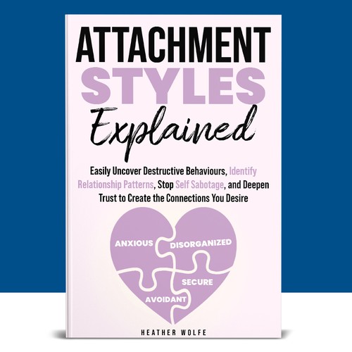 ATTACHMENT STYLES EXPLAINED  |  Book Cover Design