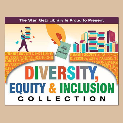 Sign to announce the availability ot the Diversity Equity and Inclusion Collection in the Stan Getz Library