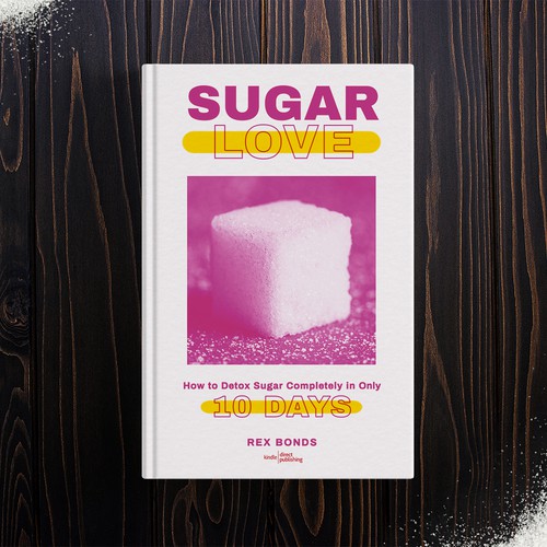 Ver.5_Sugar Love How to Detox Sugar Completely in only 10 days