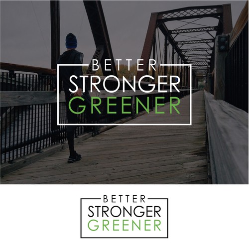 Better Stronger Greener