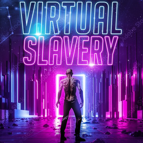Freedom From Virtual Slavery