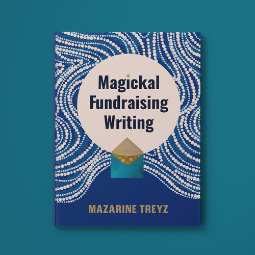 Book Cover Design Project: Magickal Fundraising Writing