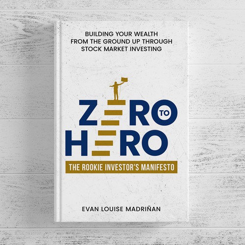 Zero to Hero: Create an Engaging Book Cover for a Journey to Financial Prosperity