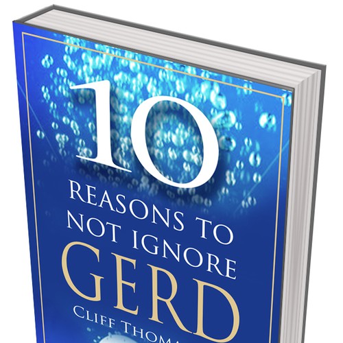 BOOK COVER, "10 reasons to not ignore GERD" by Cliff Thomas MD