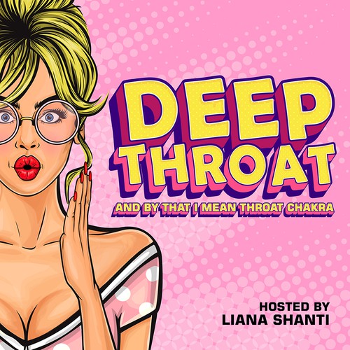 Deep Throat: And by That I Mean Throat Chakra