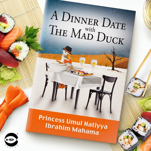 Book cover for "A Dinner Date with The Mad Duck" by Princess Umul Hatiyya Ibrahim Mahama