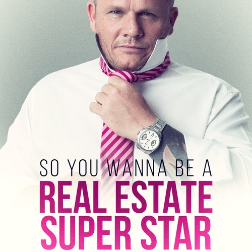 So you wanna be a Real Estate Super Star ?