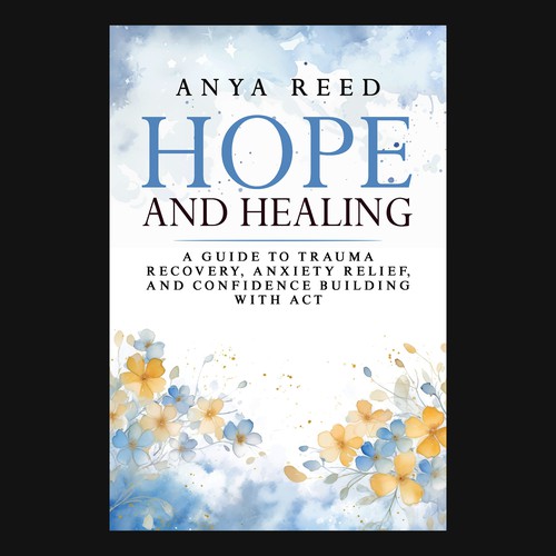 Design a creative gender neutral Self-help book cover for my first book about ACT