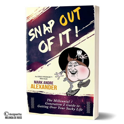 Snap out of it
