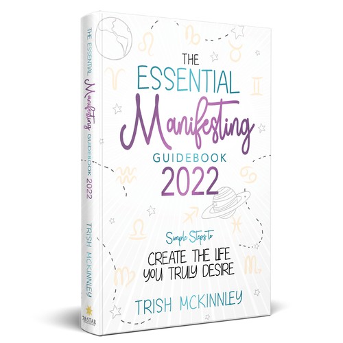 THE ESSENTIAL MANIFESTING GUIDEBOOK 2022
