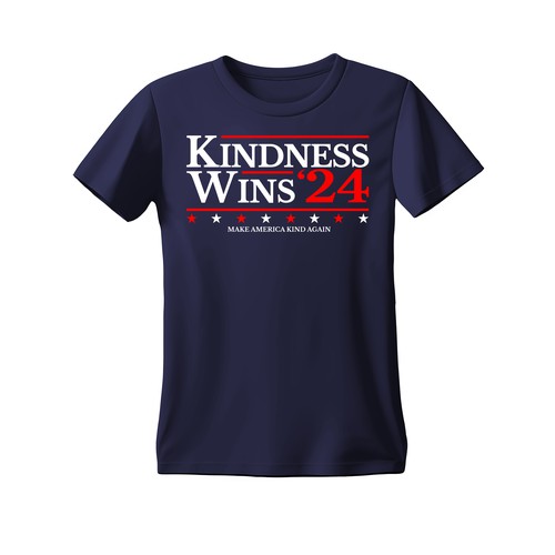 Recreate this image on a tshirt, "Kindness Wins 24"